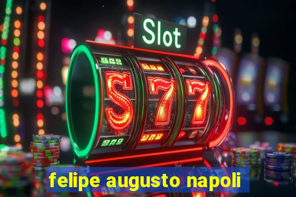 felipe augusto napoli